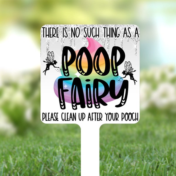 Poop Fairy Sign No Dog Poop Yard Sign Funny Dog Gift Pick Up Your Dog Poop Sign