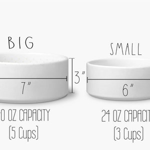 May include: Two white ceramic bowls, labeled "BIG" and "SMALL", with dimensions and capacity details. The larger bowl is 7 inches in diameter and 3 inches high, with a 40 oz capacity (5 cups). The smaller bowl is 6 inches in diameter and 2.5 inches high, with a 24 oz capacity (3 cups).