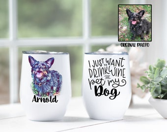 In dog wines I have only had one12oz Stainless Steel Stemless Wine Tumbler In dog wines I have only had one12oz Stainless Steel Stemless Wine Tumbler