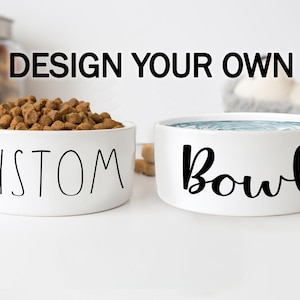 Design Your Own Funny Dog Gift Pet Food Bowl Water Bowl Cat Bowls Dinner Drinks Personalized Dog Bowl Ceramic 6" or 7"