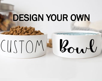 Design Your Own Funny Dog Gift Pet Food Bowl Water Bowl Cat Bowls Dinner Drinks Personalized Dog Bowl Ceramic 6" or 7"