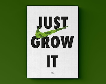 JUST GROW IT | Descarga digital inmediata | Poster cannabis | Parodia claim Nike | Humor | Weed poster | Cannabis poster | Marijuana poster