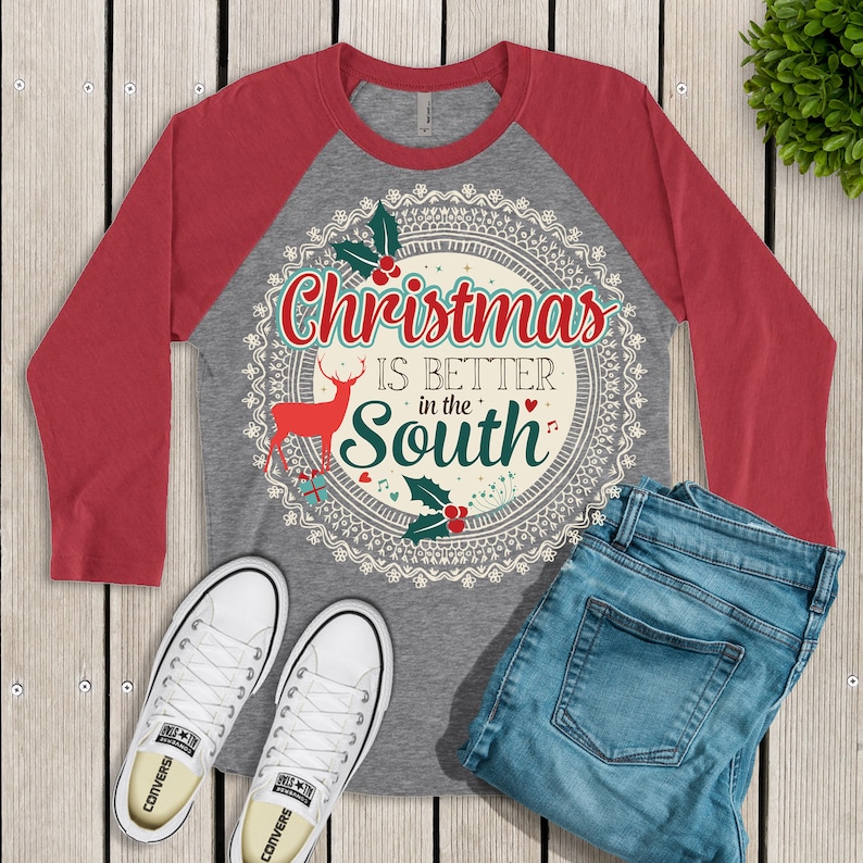 size to 3XL xmas in south christmas tee gift for her Christmas Christmas is Better in South Next Level Tee novelty gift holiday gift