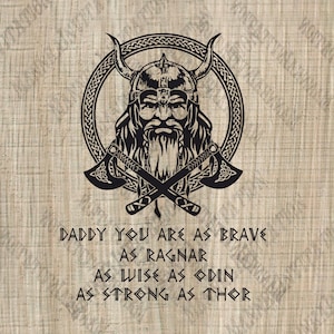 For personal use only! Daddy you are as brave as ragnar Viking Images - SVG PNG EPS Dxf - File For Cricut - Cut Files - Digital File