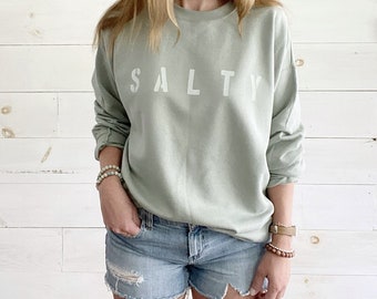 SALTY Sweatshirt for women, Summer Sweatshirt For Her, Beach Vacay Shirt, Preppy Minimalist Beachy Shirt, Summer Mom Top, Girls Trip Coverup