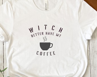 Hexe besser haben mein Kaffee-T-Shirt, lustiges Halloween-T-Stück, gruseliges Herbst-Shirt