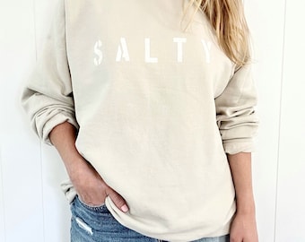 Taupe SALTY crewneck pullover, ultra soft sweatshirt, summer shirt, unisex sweatshirt, customizable, summer sweatshirt, gift idea