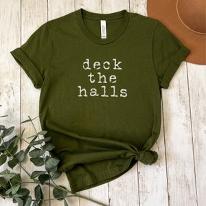 Deck The Halls Christmas T-Shirt, Cute Christmas Decorating shirt, Christmas Shirt for Holiday Parties, Xmas Mom Top, December gift for her