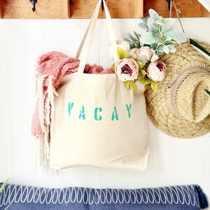 VACAY over sized canvas tote with turqoise text, big beach bag, vacation bag, travel bag, boho, weekend bag, extra large tote, beach bag