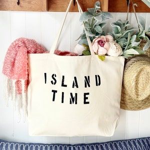 Island Time over sized canvas tote bag, big beach bag, shopping bag, Holiday gift for her, travel bag, girls trip tote, minimalist tote bag