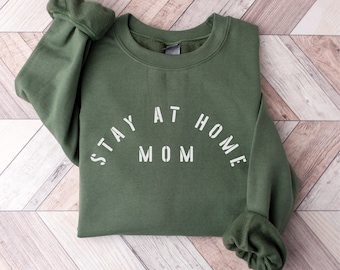 Stay At Home Mom Oversized Slouchy Pullover Crewneck Sweatshirt For SAHM Women, Cozy Mom Top, New Mom Gift, Mother's Day Shirt, Trad Wife