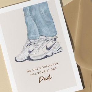Niemand kan ooit je schoenen vullen vaderkaart - vaderdag, cadeau voor vader, vader schoenen, nikes, sneakers, sneakerkop, grappige verjaardag