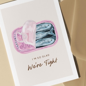 Je suis tellement content que nous ayons des cartes serrées - sardines, poisson, fruits de mer, côtier, drôle d'anniversaire, anniversaire, pour petite amie, petit ami, femme, mari, petit ami