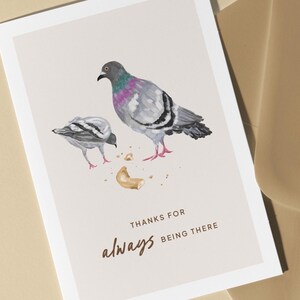 Carte Merci d'avoir toujours été là - Pigeon, toronto life, drôle, pour petit ami, petit ami, mari, petite amie, femme, collègue, étape importante