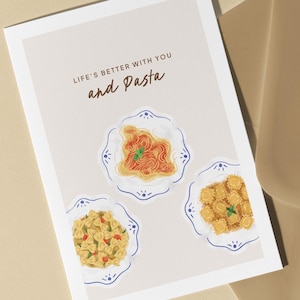 Life&#39;s better you & pasta card - spaghetti, ravioli, foodie, funny anniversary, birthday, for girlfriend, boyfriend, wife, husband, bff