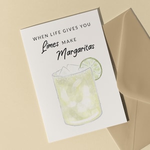 1.0 Quand la vie vous donne des citrons verts, faites une carte de margaritas - amateur de tequila, carte de margarita, drôle, anniversaire, pour collègue, ami, maman, papa