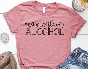 Kann Alkohol enthalten Shirt, Tag trinken Shirt, Sonntag Funday Shirt, lustige trinken Shirts trinken Shirts Urlaub Shirt lustige Alkohol Shirt