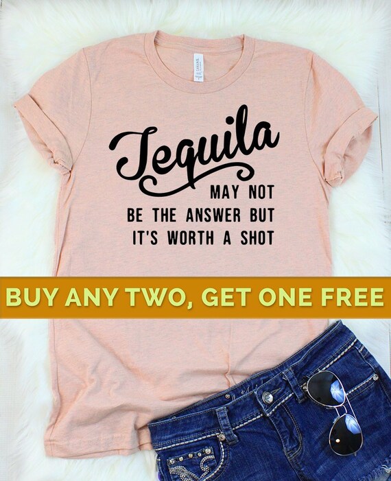Funny Drinking Shirts Tequila Shirt 