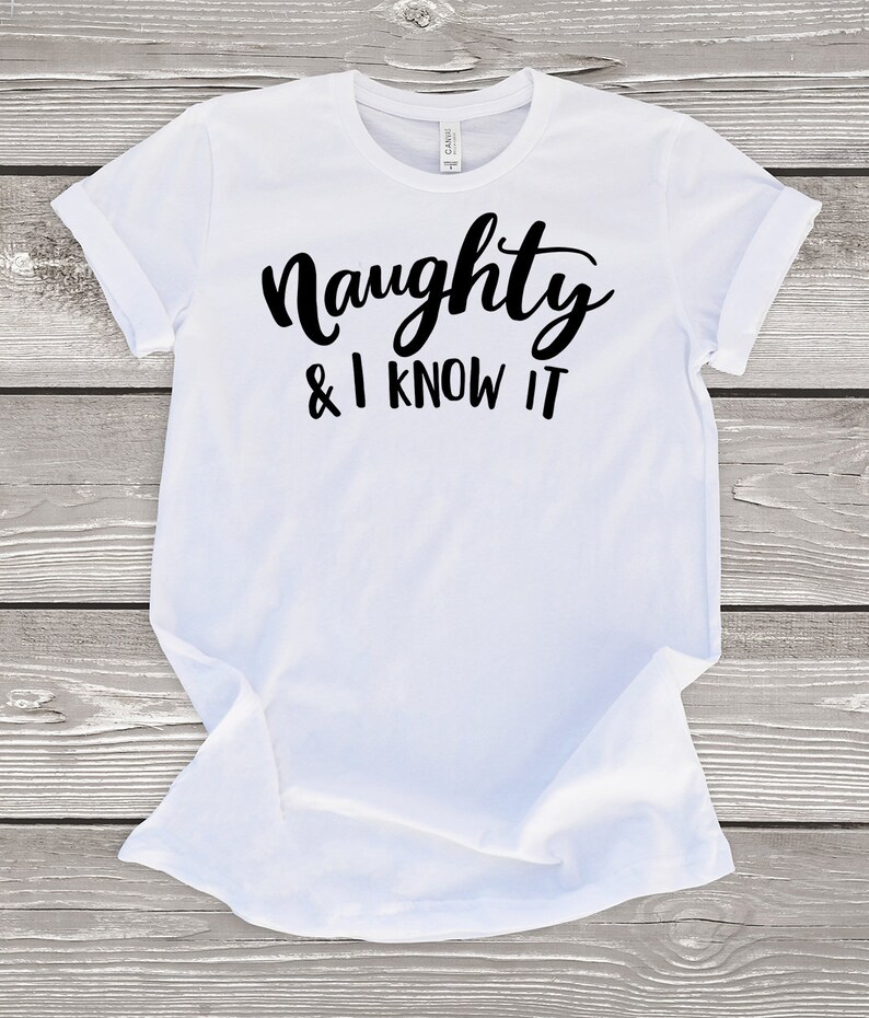 Naughty Shirt Naughty List Shirt Funny Christmas Shirts Etsy