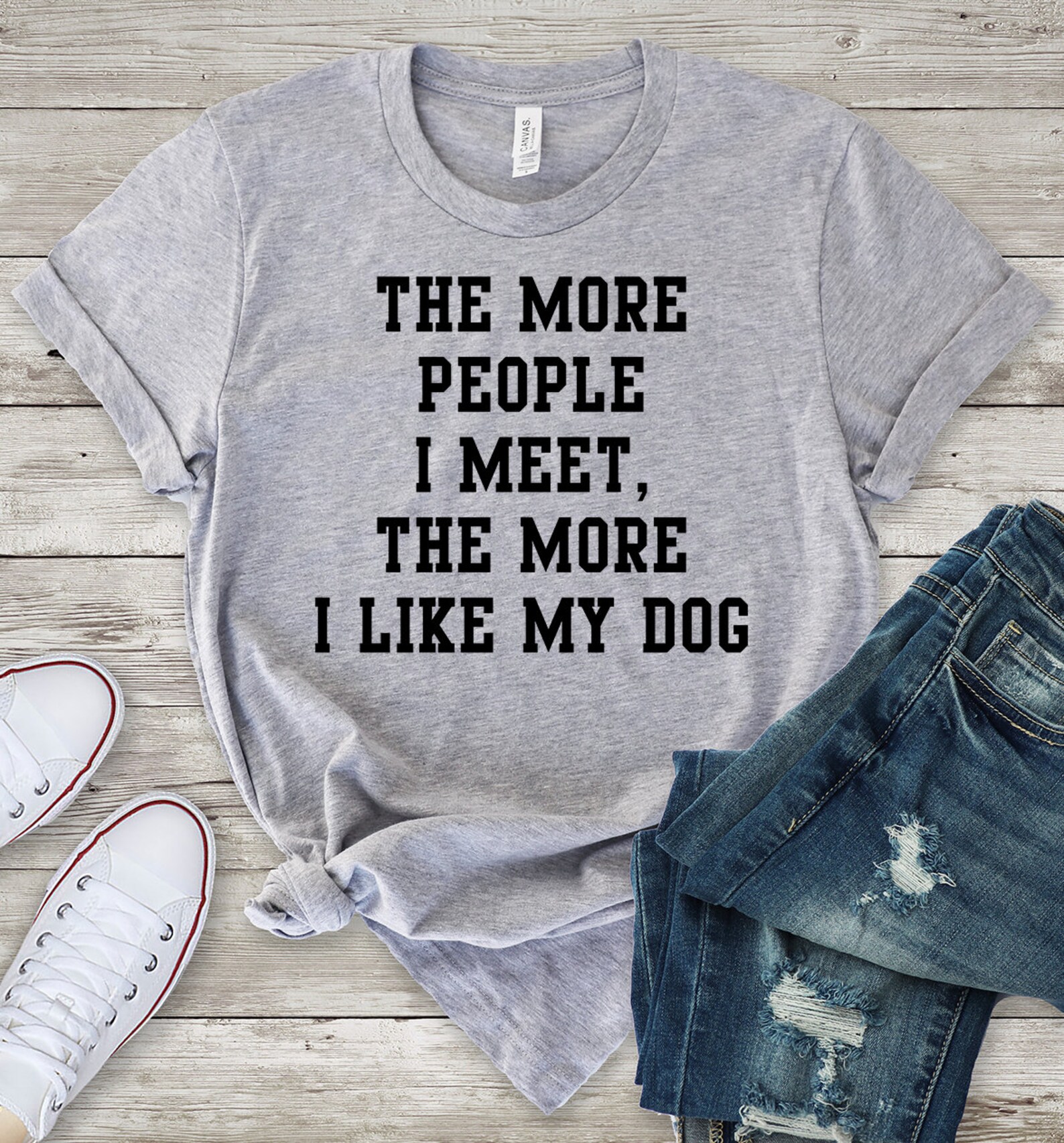 The More People I Meet the More I Like My Dog Shirt Funny Dog - Etsy