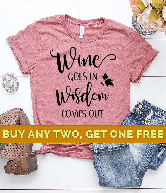 Wine Shirt Funny Funny Wine Shirts Wine Shirts Sayings Wine Etsy