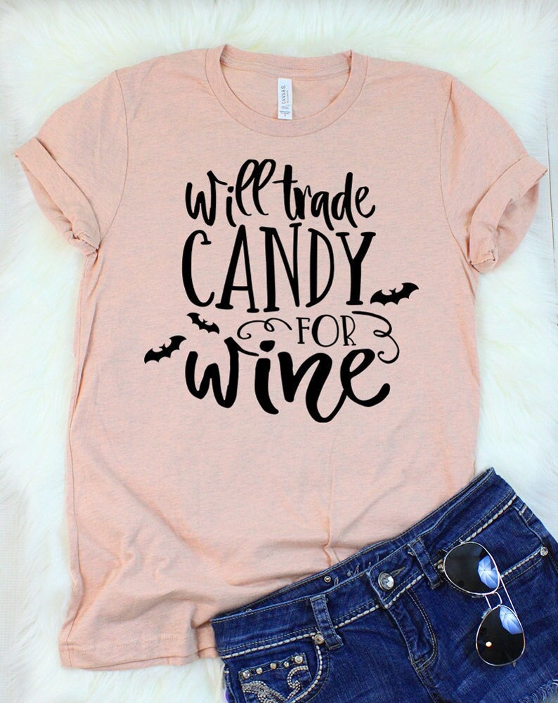 Will Trade Candy for Wine Shirt, Trick-or-Treat Shirt, Funny Halloween Shirt, Funny Halloween T-Shirt, Cute Halloween Shirts, Bat Shirt image 1