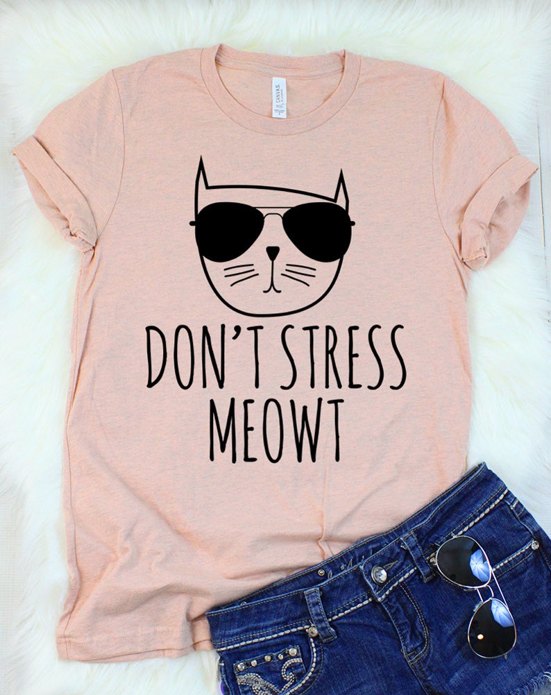 Don't Stress Meowt Shirt Cat Tshirts Funny Cute Cat - Etsy