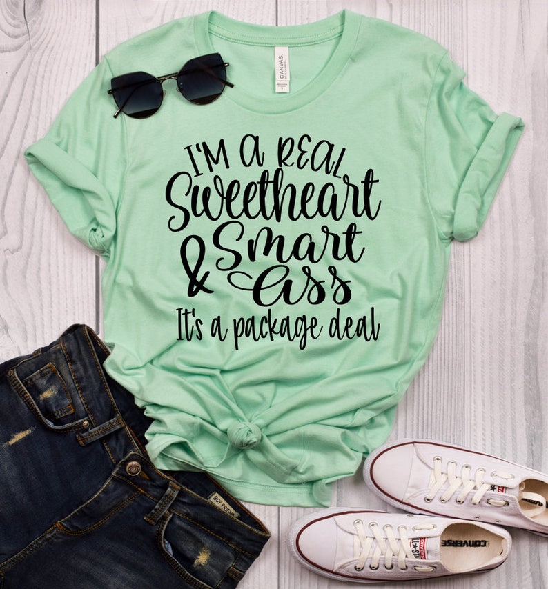 Sarcastic Tshirt Sweetheart Shirt Smartass Shirt Smart Ass | Etsy