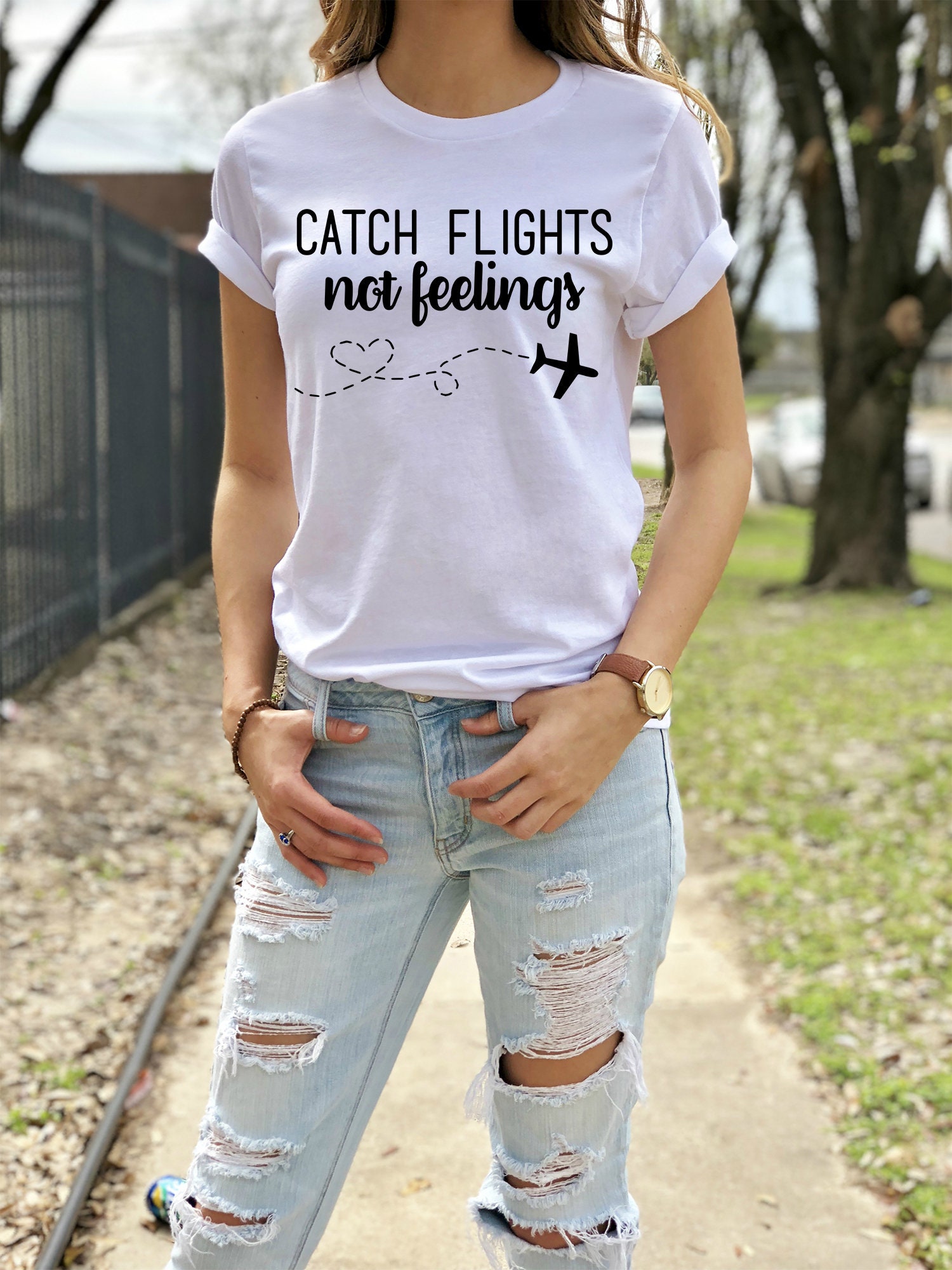 Catch Flights Not Feelings Shirt Catch Flights Not Feelings T Etsy