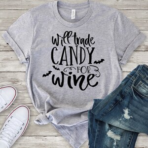 Will Trade Candy for Wine Shirt, Trick-or-Treat Shirt, Funny Halloween Shirt, Funny Halloween T-Shirt, Cute Halloween Shirts, Bat Shirt image 3