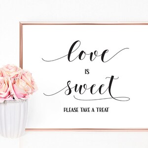 Love is Sweet Sign | Wedding Sign, Love is Sweet, Sweets Table, Please Take A Treat, Printable, Love is Sweet Favor, Wedding Favors, Favor