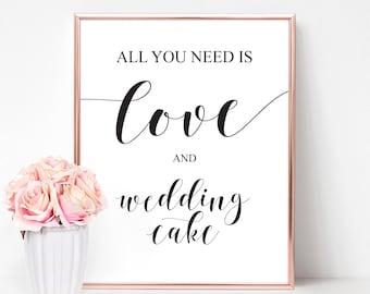 All You Need Is Love And Wedding Cake | Cake Sign, Love and a Cupcake, Cake Table Sign, Dessert Table Sign, All You Need