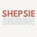 Shepsie Design