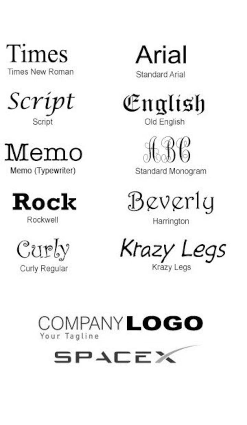 May include: A graphic showing different font styles with their names, such as Times New Roman, Script, Memo, Rock, Curly, Arial, English, ABC, Beverly, and Krazy Legs. The graphic also includes the text "COMPANY LOGO" and "Your Tagline" and the logo for SpaceX.