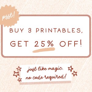 May include: A pink and white graphic with a starburst shape and the text "psst!" in white. A rectangular box with a brown border contains the text "BUY 3 PRINTABLES, GET 25% OFF!" in brown. A smaller white box with a brown border contains the text "just like magic. no code required!" in brown. There are five brown stars around the text.