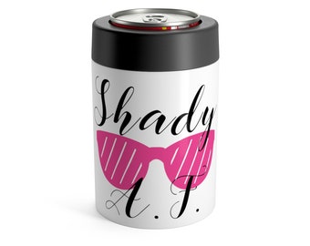 Shady Af Can HolderCan Holder, Can Cooler, beverage holder, huggie, koozie, beverage cooler, Cozies, Gift For Her, kozie, funny koozie