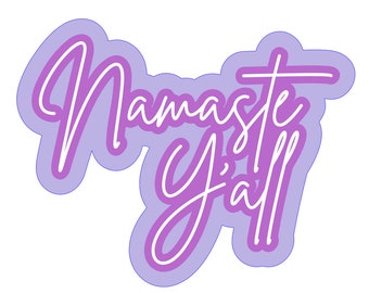 Namaste Y'all - SVG vector pattern for laser cutting