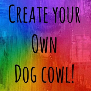 Create your own dog cowl | dog infinity scarf | dog scarf
