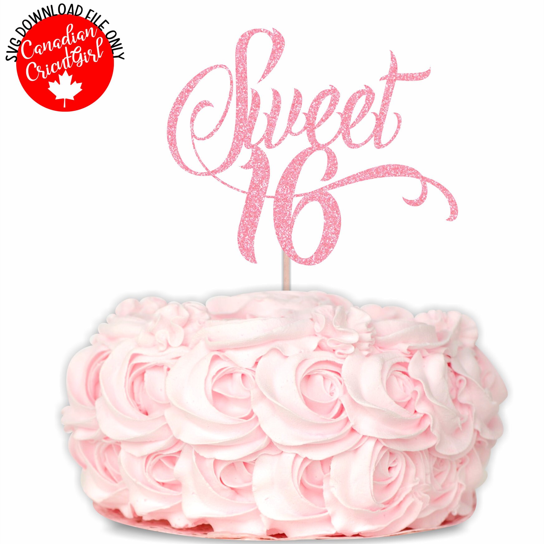 Download Cake Topper SVG file for Birthdays Sweet 16 reverse | Etsy