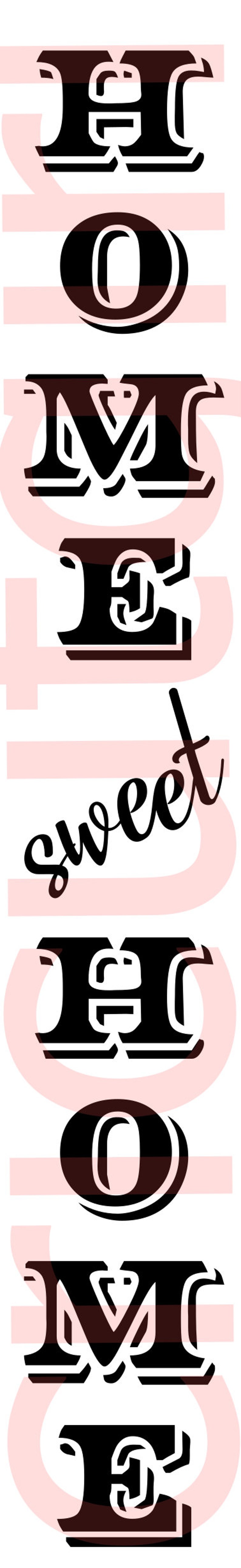 Download Home Sweet Home for vertical signs SVG files only | Etsy