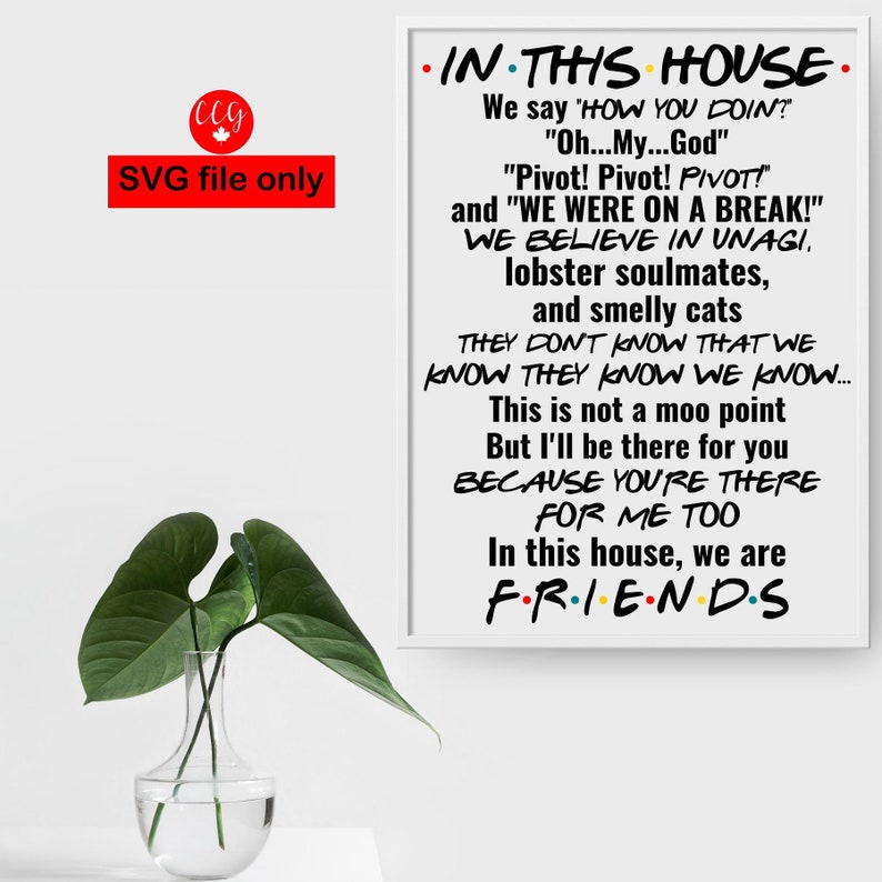 Download In This House... FRIENDS SVG file only now includes png | Etsy