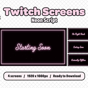 Peut inclure: Quatre superpositions d'écran Twitch au néon rose avec des fonds noirs. Les superpositions indiquent "Starting Soon", "Be Right Back", "Ending Soon" et "Currently Offline". Le texte "Twitch Screens Neon Script" est en haut de l'image. Le texte "4 écrans / 1920 x 1080px / Ready to Download" est en bas de l'image.