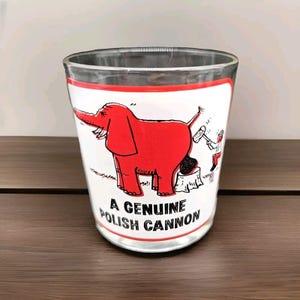 Whimsical Drinking Glass Barware " A Genuine Polish Cannon" Elephant Poland Vtg
