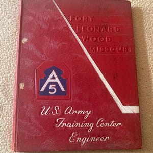 Vintage 1958 US Army Training Center Engineer Fort Leonard Missouri Yearbook w Autographs Certificate of Training Command Letter Leon Turner