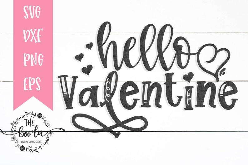Download Hello Valentine SVG dxf eps png Valentine's Day Cut File ...