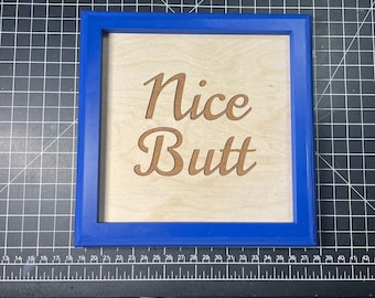 Nice Butt - Funny Bathroom Sign
