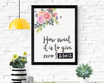 Sweary Floral Wall Art | Vulgar Funny Print (Digital Download)