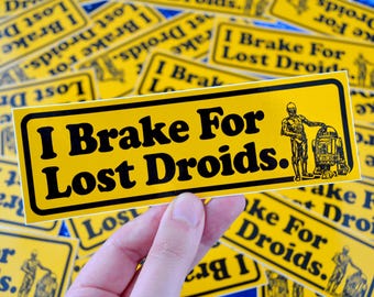 Vinyl Sticker, 'I Brake For Lost Droids' 15cm x 5cm - Star Wars, Bumper Sticker, A New Hope, C3PO, R2D2, Tatooine, Decal, Retro, Fun, Gift