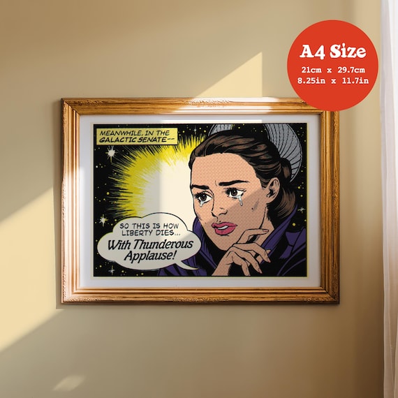 A4 Art Print, 'With Thunderous Applause' - Star Wars, Padme Amidala, Prequel Trilogy, Pop Art, Silver Age Comic Book, Natalie Portman