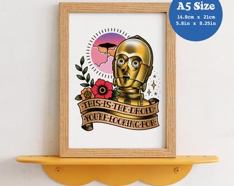 A5 Art Print 'The Droid You're Looking For' - Star Wars, C3PO, Tattoo Flash, Old School, Empire Strikes Back, Cloud City, Droid, Traditional